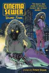 9781903254745-1903254744-Cinema Sewer Volume 4: The Adults Only Guide to History's Sickest and Sexiest Movies!