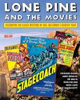 9781693224171-1693224178-Lone Pine and the Movies: Celebrating Classic Westerns from 1939, Hollywood's Greatest Year