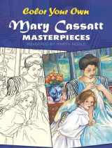 9780486410401-0486410404-Color Your Own Mary Cassatt Masterpieces (Dover Art Coloring Book)
