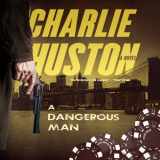 9781482932775-1482932776-A Dangerous Man (Hank Thompson)