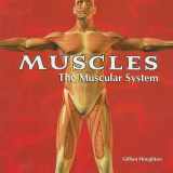 9781404221840-1404221840-Muscles: The Muscular System (Body Works)