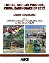 9780784413661-0784413665-Lushan, Sichuan Province, China, Earthquake of 2013: Lifeline Performance (TCLEE 40) (Technical Council on Lifeline Earthquake Engineering Monographs)
