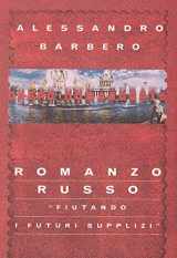 9788804450634-8804450630-Romanzo russo: Fiutando i futuri supplizi (Scrittori italiani) (Italian Edition)