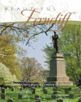 9781933197531-1933197536-Beautiful Ferncliff: Springfield, Ohio's Historic Cemetery & Arboretum