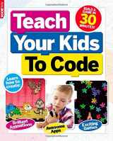 9781781063118-1781063117-Teach your kids to code