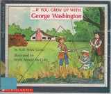 9780590451550-0590451553-. . . If You Grew Up with George Washington
