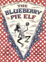 9781930900387-1930900384-The Blueberry Pie Elf