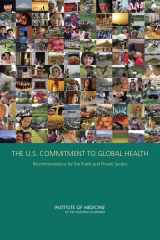 9780309138215-0309138213-The U.S. Commitment to Global Health: Recommendations for the Public and Private Sectors