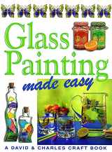 9780715305638-0715305638-Glass Painting Made Easy (Made Easy Series)