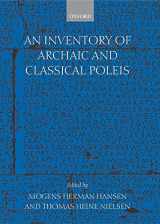 9780198140993-0198140991-An Inventory of Archaic and Classical Poleis: An Investigation Conducted by The Copenhagen Polis Centre for the Danish National Research Foundation