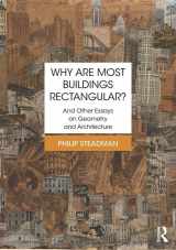 9781138226548-1138226548-Why are Most Buildings Rectangular?: And Other Essays on Geometry and Architecture
