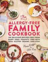 9781409155812-1409155811-The Allergy-Free Family Cookbook: 100 delicious recipes free from dairy, eggs, peanuts, tree nuts, soya, gluten, sesame and shellfish