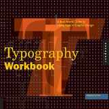 9781592533015-1592533019-Typography Workbook: A Real-World Guide to Using Type in Graphic Design