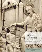 9780300211115-0300211112-Age of Transition: Byzantine Culture in the Islamic World