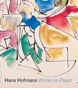 9780300223156-0300223153-Hans Hofmann: Works on Paper