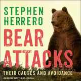 9781541416888-1541416880-Bear Attacks: Their Causes and Avoidance