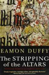 9780300108286-0300108281-The Stripping of the Altars: Traditional Religion in England, 1400-1580