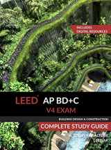9780994618030-0994618034-LEED AP BD+C V4 Exam Complete Study Guide (Building Design & Construction)