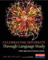 9780325077895-0325077894-Celebrating Diversity Through Language Study: A New Approach to Grammar Lessons
