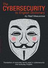 9781483446349-1483446344-The Cybersecurity to English Dictionary