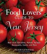9780762747757-0762747757-Food Lovers' Guide to New Jersey, Second Ed.