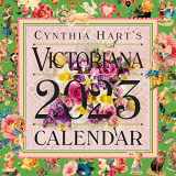 9781523514670-1523514671-Cynthia Hart's Victoriana Wall Calendar 2023: For the Modern Day Lover of Victorian Homes and Images, Scrapbooker, or Aesthete