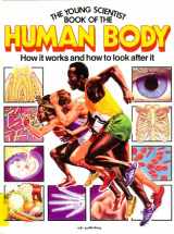 9780881101508-0881101508-Young Scientist Book of the Human Body: How It Works and How to Look After It