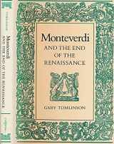 9780520053489-0520053486-Monteverdi and the end of the Renaissance