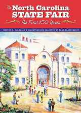 9780865263079-0865263078-The North Carolina State Fair: The First 150 Years