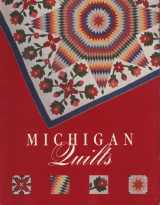9780944311011-0944311016-Michigan Quilts: 150 Years of a Textile Tradition