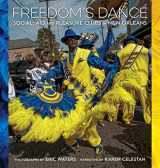 9780807168837-0807168831-Freedom's Dance: Social Aid and Pleasure Clubs in New Orleans