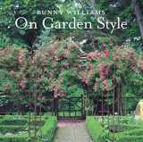 9781617691539-1617691534-Bunny Williams On Garden Style