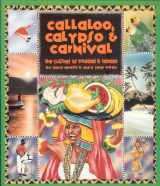 9780895946386-0895946386-Callaloo, Calypso & Carnival: The Cuisine of Trinidad and Tobago
