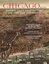 9780991541898-0991541898-Chicago Rules: Federal Cases that Defined the City and the Nation