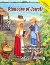 9780983260943-098326094X-Pioneers of Jewell: A Documentary History of Lake Worth's Forgotten First Settlement (1885 - 1910)