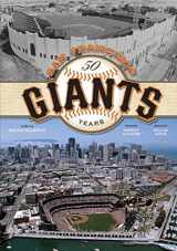 9781933784526-1933784520-The San Francisco Giants: 50 Years