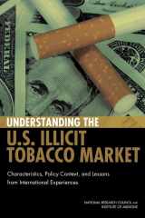 9780309317122-0309317126-Understanding the U.S. Illicit Tobacco Market: Characteristics, Policy Context, and Lessons from International Experiences