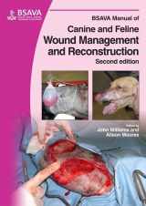9781905319091-1905319096-BSAVA Manual of Canine and Feline Wound Management and Reconstruction