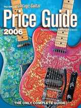 9781884883170-1884883176-Official Vintage Guitar Magazine Price Guide 2006 Edition