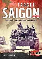 9781911512349-191151234X-Target Saigon 1973-75: Volume 1 - The Pretence of Peace (Asia@War)