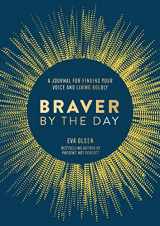 9781250272096-1250272092-Braver by the Day: A Journal for Finding Your Voice and Living Boldly