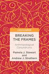 9783319471266-3319471260-Breaking the Frames: Anthropological Conundrums