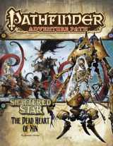 9781601254917-1601254911-Pathfinder Adventure Path: Shattered Star Part 6 - The Dead Heart of Xin