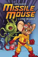 9780545117159-0545117151-The Star Crusher: A Graphic Novel (Missile Mouse #1): The Star Crusher (1)