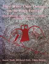 9780889223318-0889223319-They write their dreams on the rock forever: Rock writings of the Stein River Valley of British Columbia