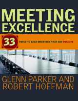 9780787982812-0787982814-Meeting Excellence: 33 Tools to Lead Meetings That Get Results