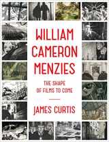 9780375424724-0375424725-William Cameron Menzies: The Shape of Films to Come