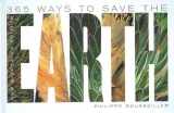 9780810984073-0810984075-365 Ways to Save the Earth [365 WAYS TO SAVE EARTH-UPDATED]