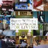 9781584798590-1584798599-Bunny Williams’ Scrapbook for Living