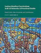 9780875658193-0875658199-Latinx Studies Curriculum in K-12 Schools: A Practical Guide